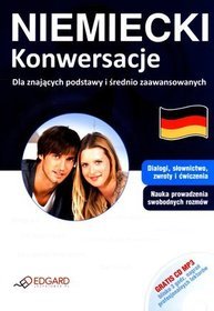 Niemiecki Konwersacje Dla znających podstawy i średnio zaawansowanych