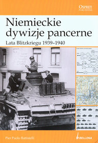 Niemieckie dywizje pancerne. Lata blitzkriegu 1939-1940