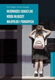 Nierówności edukacyjne wśród młodzieży Małopolski i Podkarpacia