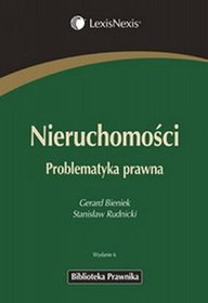 Nieruchomości. Problematyka prawna