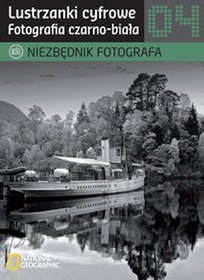 Niezbędnik fotografa Lustrzanki cyfrowe Fotografia czarno-biała