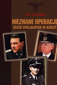 Nieznane operacje służb specjalnych III Rzeszy