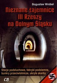 Nieznane tajemnice III Rzeszy na Dolnym Śląsku