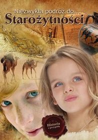Niezwykła podróż do Starożytności część 1