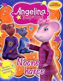 Angelina Ballerina 8 Nocne harce