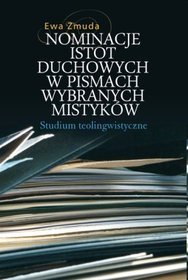 Nominacje Istot Duchowych W Pismach Wybranych Mistyków