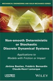 Non Smooth Deterministic or Stochastic Discrete Dynamical Systems