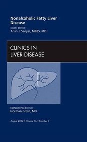 Nonalcoholic Fatty Liver Disease, an Issue of Clinics in Liver Disease