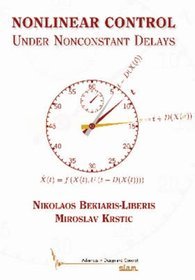 Nonlinear Control Under Nonconstant Delays