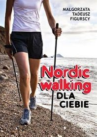 Nordic walking dla Ciebie