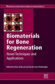 Novel Biomaterials for Bone Regeneration