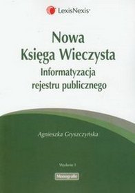 Nowa Księga Wieczysta Informatyzacja rejestru publicznego