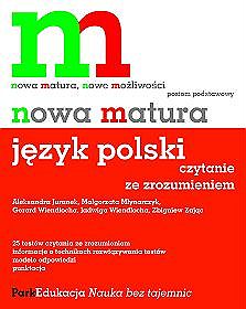 Nowa matura. Język polski - czytanie ze zrozumieniem. Poziom podstawowy