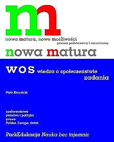 Nowa matura. Wiedza o społeczeństwie. Zadania. Poziom podstawowy i rozszerzony