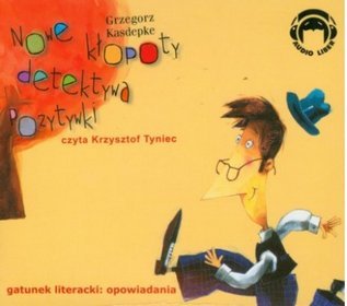 AUDIOBOOK Nowe kłopoty Detektywa Pozytywki