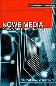 Nowe media a tradycyjne środki przekazu