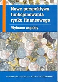 Nowe perspektywy funkcjonowania rynku finansowego