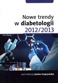Nowe trendy w diabetologii 2012/2013