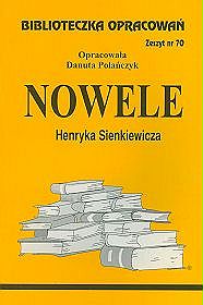 Nowele Henryka Sienkiewicza - zeszyt 70