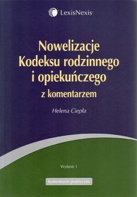 Nowelizacje Kodeksu rodzinnego i opiekuńczego z komentarzem