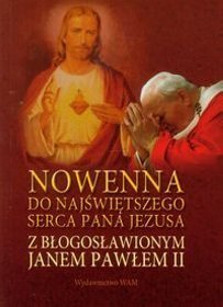 Nowenna do Najświętszego Serca Pana Jezusa z błogosławionym Janem Pawłem II