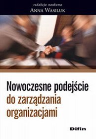 Nowoczesne podejście do zarządzania organizacjami