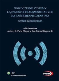 Nowoczesne systemy łączności i transmisji danych na rzecz bezpieczeństwa