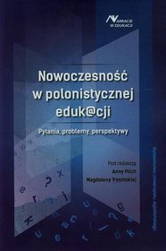 Nowoczesność w polonistycznej edukacji