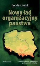 Nowy ład organizacyjny państwa