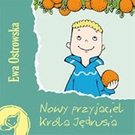 Nowy przyjaciel króla Jędrusia