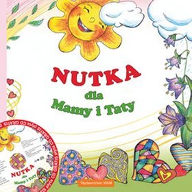 Nutka dla Mamy i Taty z płytą CD