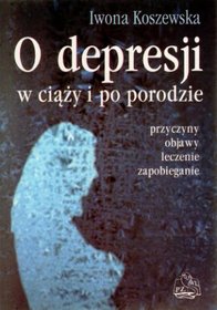 O depresji w ciąży i po porodzie