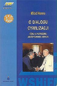 O dialogu cywilizacji, czyli o potrzebie akceptowania innych