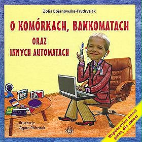 O komórkach, bankomatach oraz innych automatach