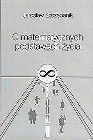 O matematycznych podstawach życia