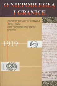 O Niepodległą i granice Tom 7