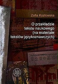 O przekładzie tekstu naukowego (na materiale tekstów językoznawczych)