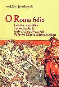 O Roma felix