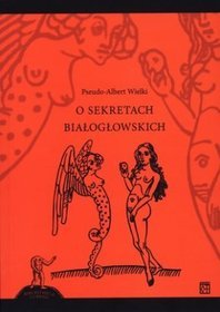 O sekretach białogłowskich