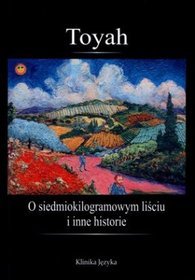 O siedmiokilogramowym liściu i inne historie