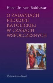 O zadaniach filozofii katolickiej w czasach współczesnych