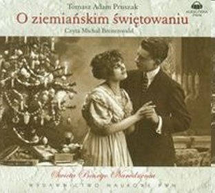 O ziemiańskim świętowaniu - książka audio na CD (format mp3)