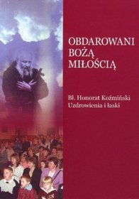 Obdarowani bożą miłością