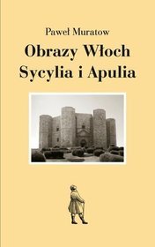 Obrazy Włoch Sycylia i Aupulia