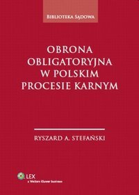 Obrona obligatoryjna w polskim procesie karnym