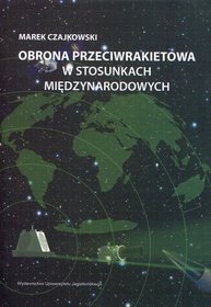 Obrona przeciwrakietowa w stosunkach międzynarodowych