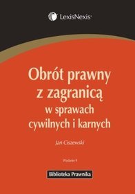 Obrót prawny z zagranicą w sprawach cywilnych i karnych