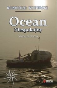 Ocean Niespokojny. Część pierwsza