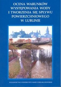 Ocena warunków występowania wody i tworzenia się spływu powierzchniowego w Lubli