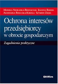 Ochrona interesów przedsiębiorcy w obrocie gospodarczym